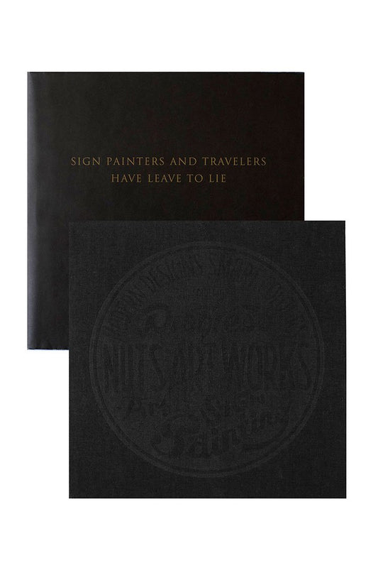 NUTS ART WORKS ARCHIVES BOOK “SIGN PAINTERS AND TRAVELERS HAVE LEAVE TO LIE”