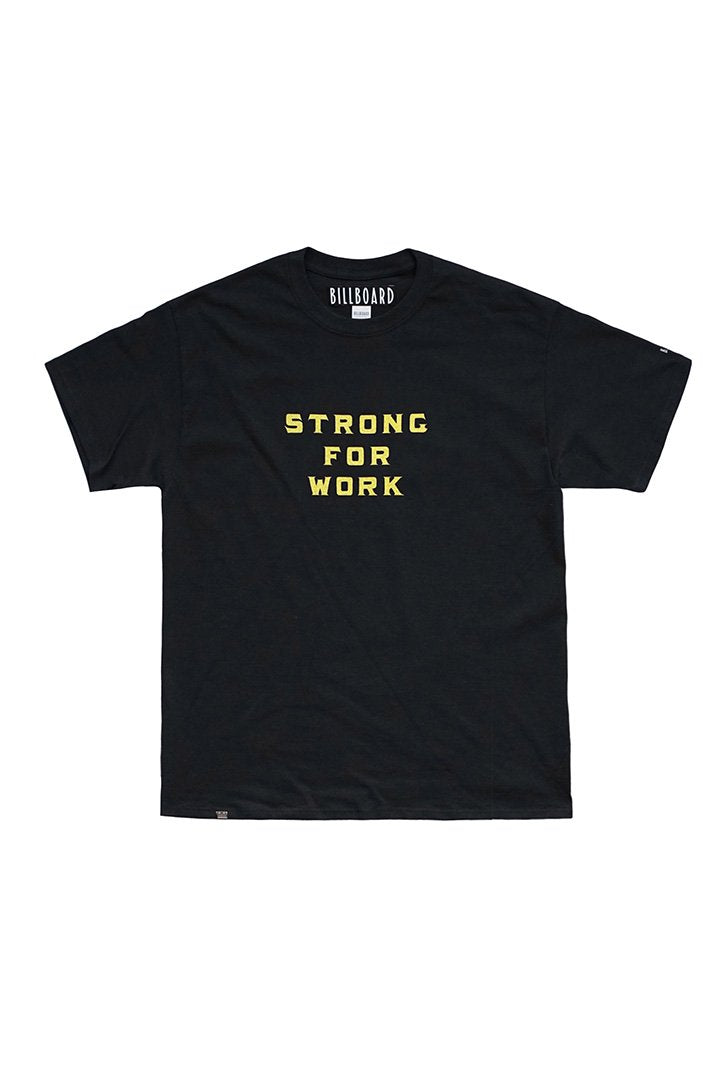 BILLBOARD - PRINT T-SHIRTS "STRONG FOR WORK" - BLACK