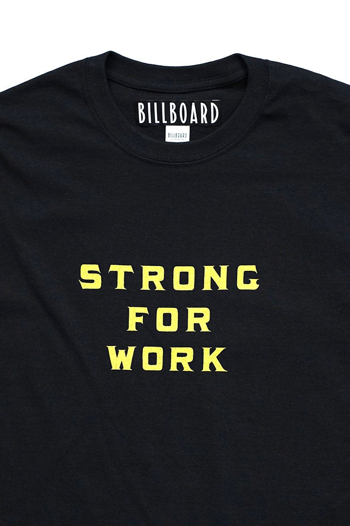 BILLBOARD - PRINT T-SHIRTS "STRONG FOR WORK" - BLACK