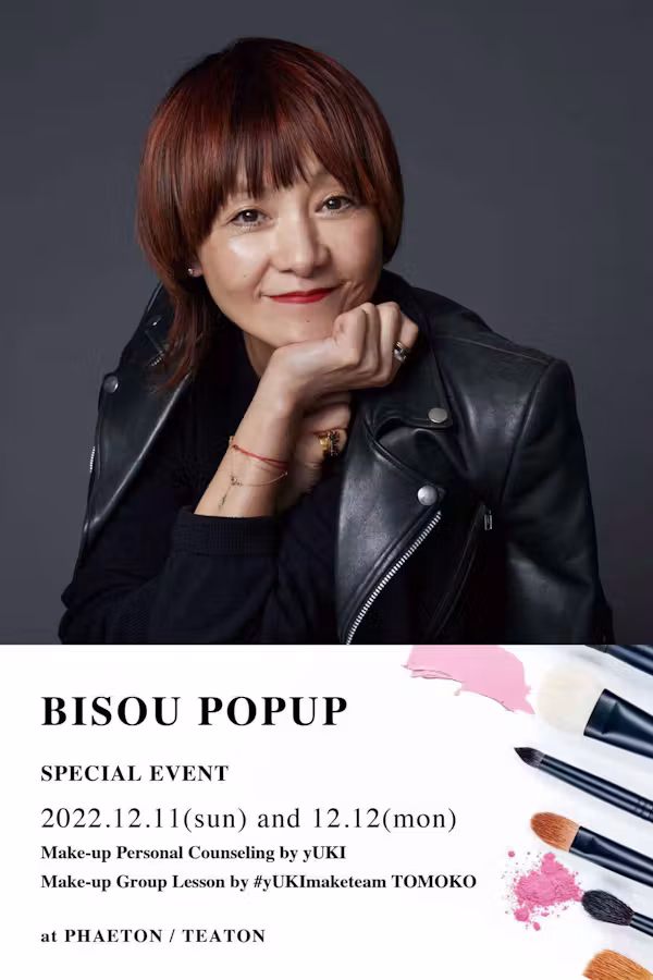 BISOU POPUP｜12.11-12 Make-up Personal Counseling by yUKI・Make-up Group Lesson by #yUKImaketeam